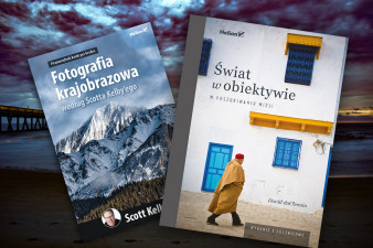 “Świat w obiektywie” i “Fotografia krajobrazowa” - nowe ciekawe podręczniki do fotografii na rynku