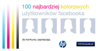 "100 najbardziej kolorowych użytkowników Facebooka" - nowy konkurs HP i fotopolis.pl