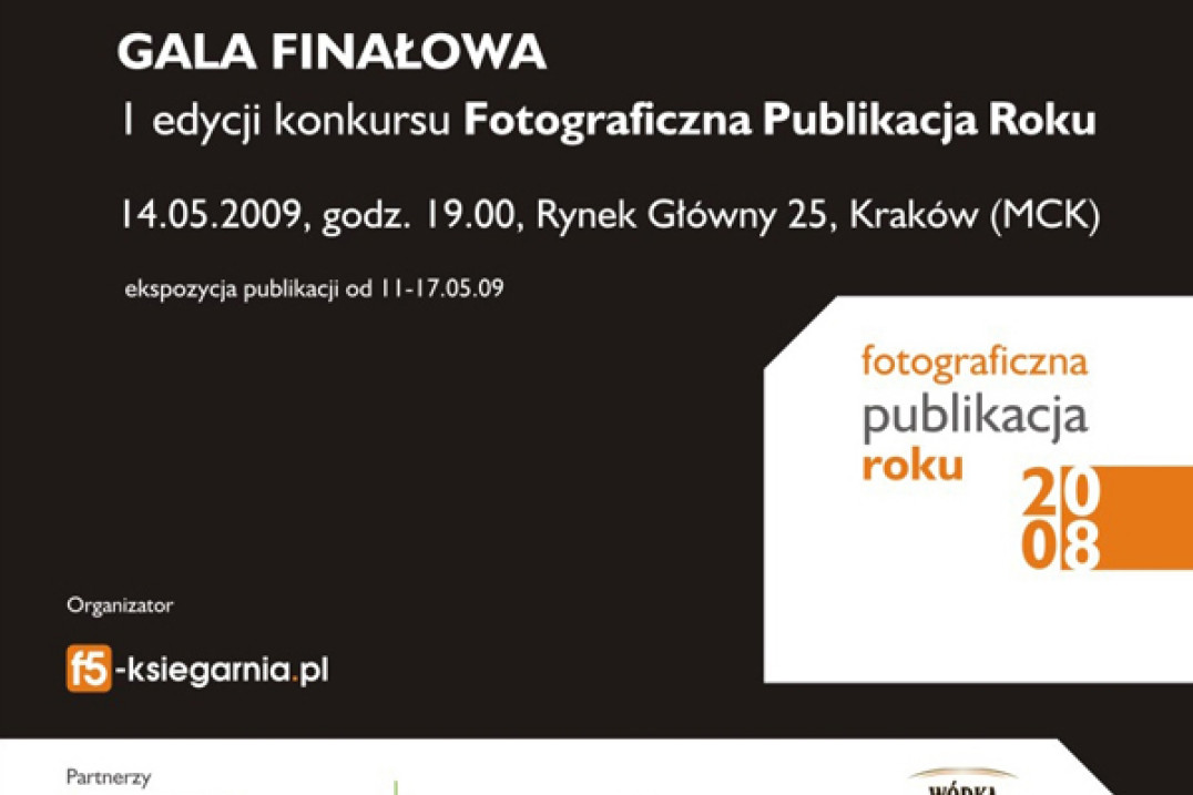 Fotograficzna Publikacja Roku 2008 - finał i wręczenie nagród