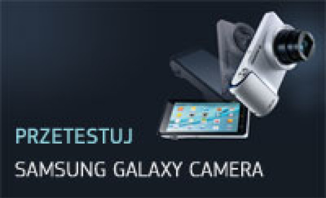 Przetestuj i wygraj Samsung Galaxy Camera! 