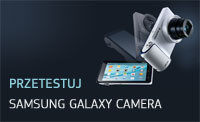 Przetestuj i wygraj Samsung Galaxy Camera! 