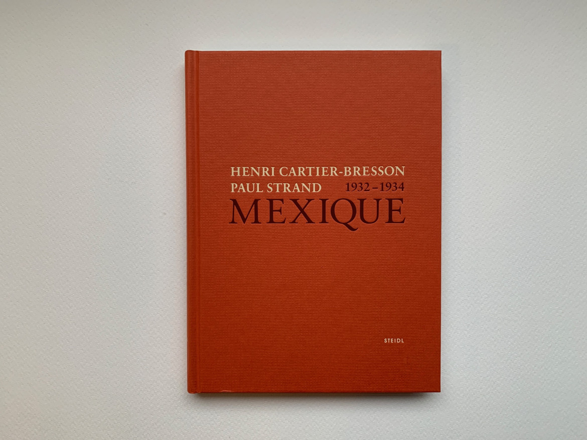 Henri Cartier-Bresson, Paul Strand, "Mexique 1932-1934"