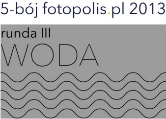 5-bój fotopolis.pl 2013 - wyniki III rundy