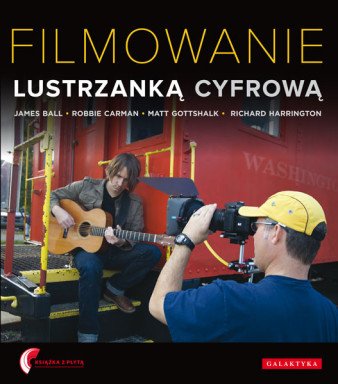 Premiera książki &quot;Filmowanie lustrzanką cyfrową&quot;