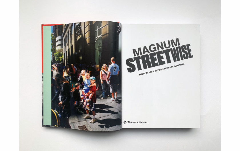 Magnum Streetwise: The Ultimate Collection of Street Photography / Thames & Hudson Ltd, 2019