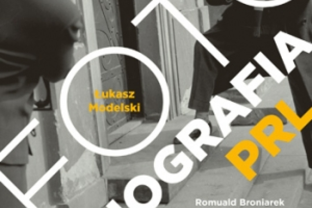 "Fotobiografia PRL. Opowieści reporterów" - recenzja