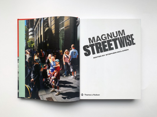 Magnum Streetwise: The Ultimate Collection of Street Photography / Thames & Hudson Ltd, 2019
