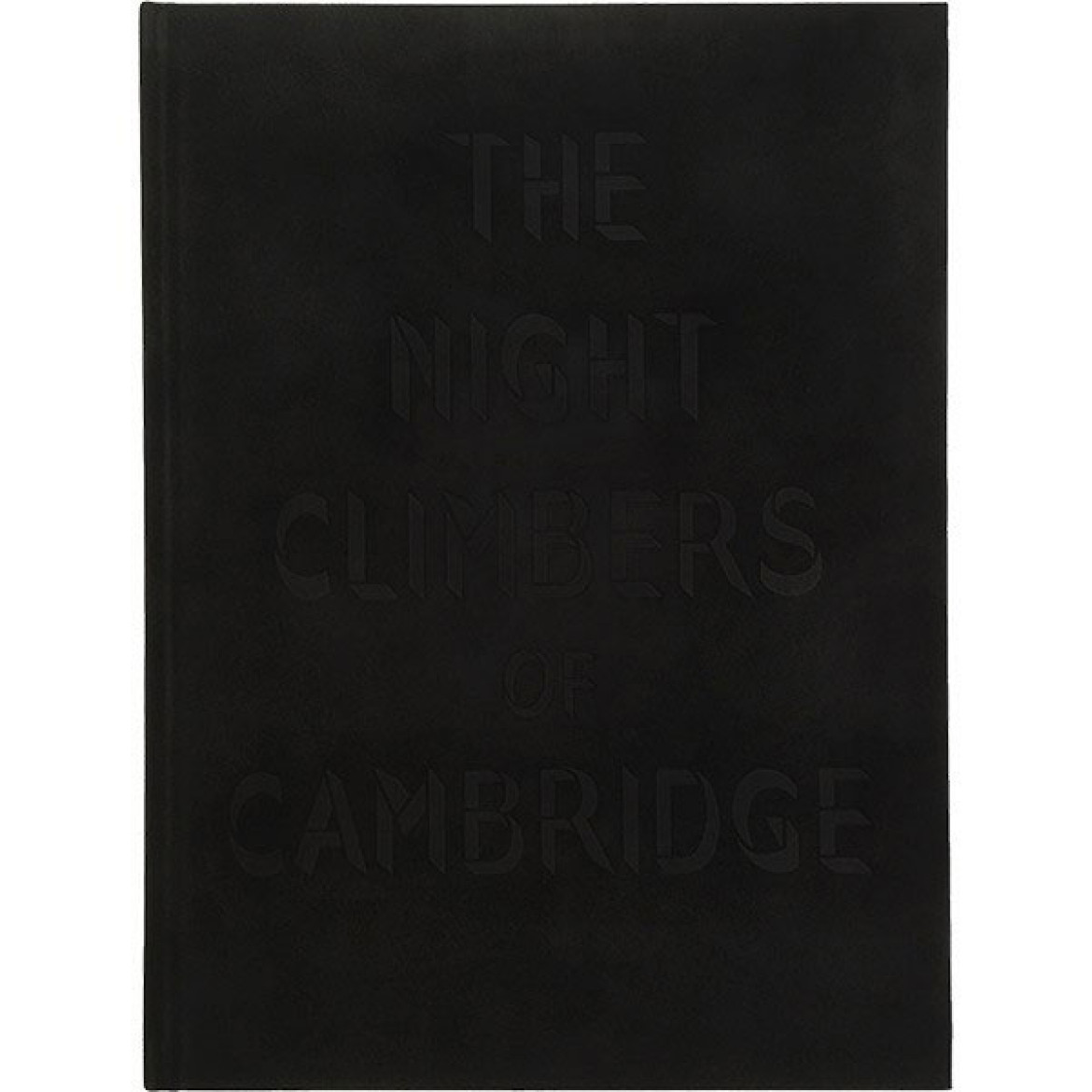 Thomas Mailaender "The Night Climbers of Cambridge”