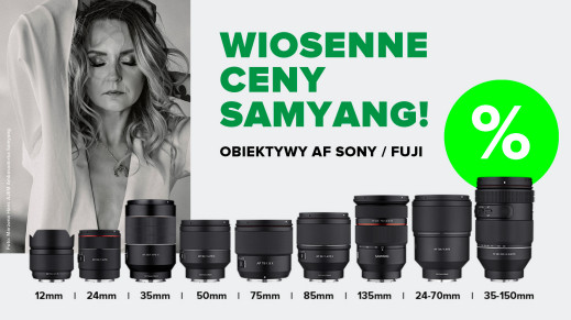 Wiosenne ceny Samyang - obiektywy do Sony E i Fujifilm X z dużymi rabatami