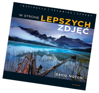 &quot;W stronę lepszych zdjęć&quot; - fragmenty