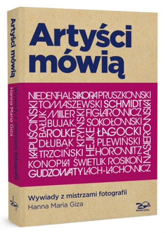 Premiera książki "Artyści mówią. Wywiady z mistrzami fotografii"
