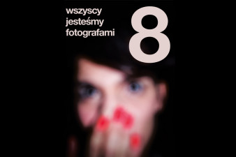 Już niebawem rusza ósma edycja cyklu spotkań „Wszyscy Jesteśmy Fotografami”