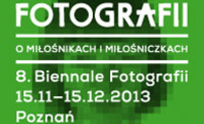 8. Biennale Fotografii w Poznaniu
