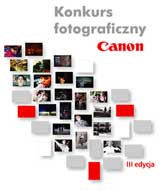 Konkurs fotograficzny Canona - III edycja