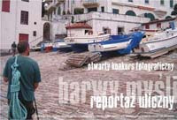 Otwarty konkurs fotograficzny - Reportaż Uliczny