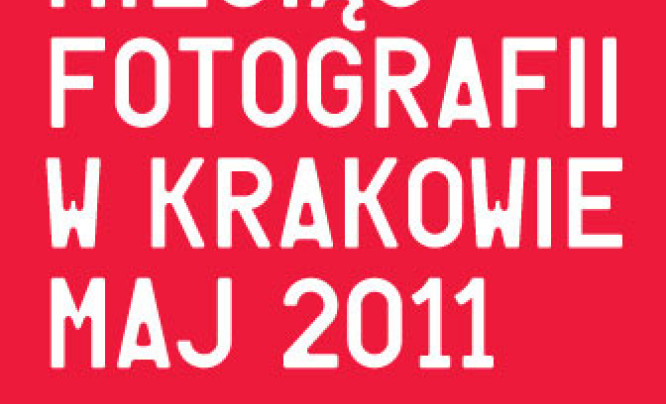  Drugi weekend Miesiąca Fotografii w Krakowie 2011 - kalendarium